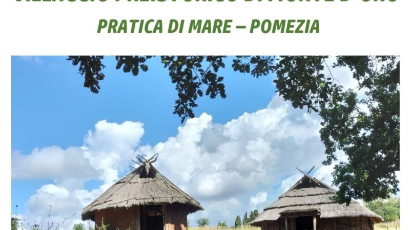 Pomezia, il villaggio preistorico di Monte D’Oro apre le porte alle famiglie il 16 Giugno