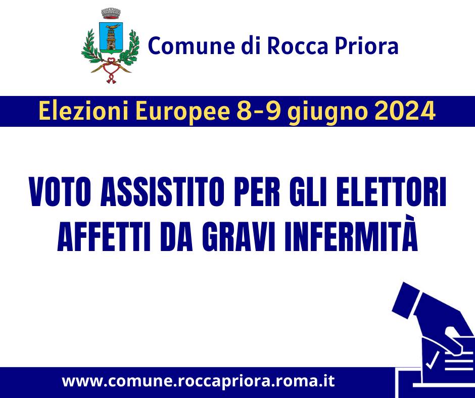 Rocca Priora, elezioni europee e amministrative 2024: voto assistito per gli elettori affetti da gravi infermità