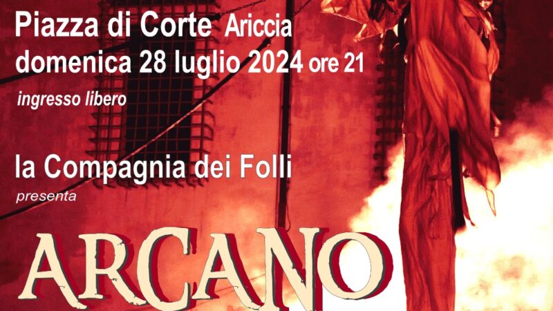 Ariccia, Festa di Santa Apollonia: torna la Compagnia dei Folli con lo spettacolo “Arcano. Del Fuoco e della Luce”