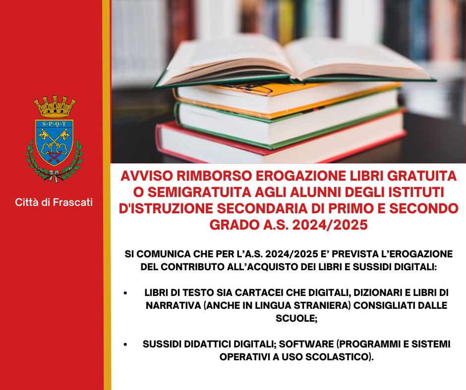 Frascati, avviso di rimborso erogazione libri gratuita o semigratuita agli alunni degli istituti d’istruzione secondaria di primo e secondo grado A.S. 2024/2025