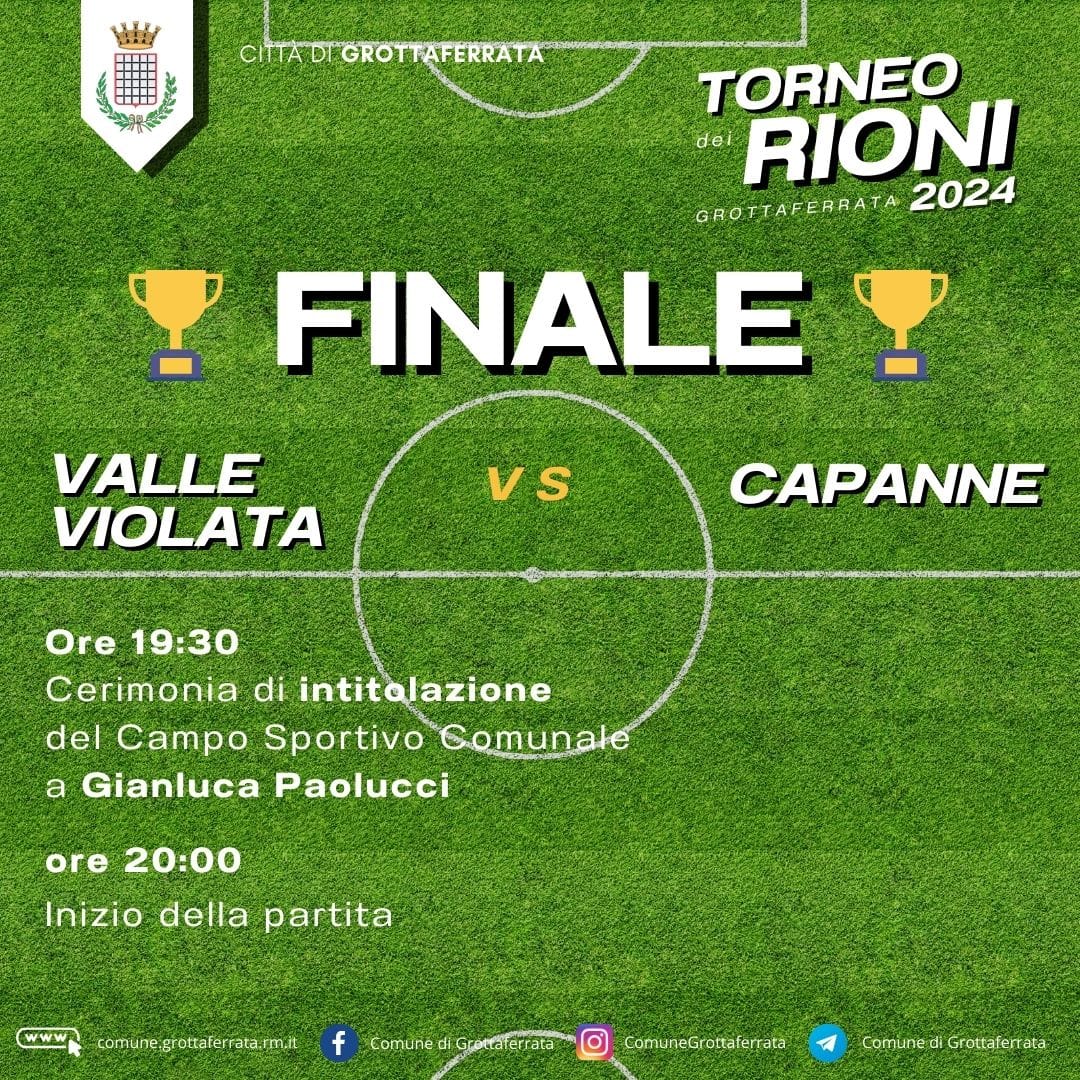 Grottaferrata, torneo dei rioni: oggi la finale e la cerimonia di intitolazione del campo sportivo