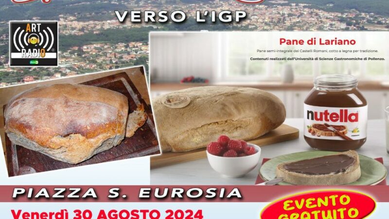 Lariano, Sagra del Pane 2024: 30, 31 agosto e 1 settembre