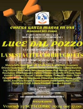 Roma, arte e beneficenza si uniscono per un cambiamento sociale alla Mostra “Alla Luce nel Pozzo”. Dal 27 al 29 settembre 2024