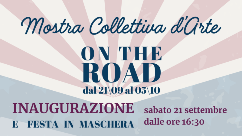 Ariccia, “On the Road”: viaggio e cambiamento nella mostra collettiva d’arte