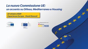 Commissione europea/Eurofocus su Difesa, Mediterraneo e Housing. A Roma appuntamento il 22 ottobre