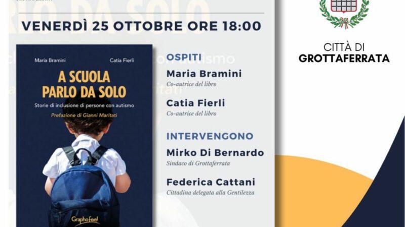 Grottaferrata, presentazione del libro “A Scuola Parlo da Solo”