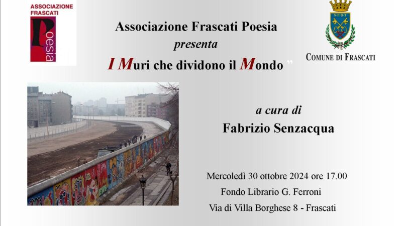 Frascati poesia, “I muri che dividono il mondo”: incontro mercoledì 30 ottobre 2024