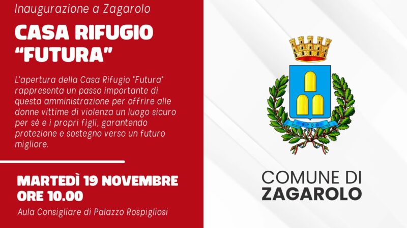 Zagarolo, inaugurazione della casa rifugio “Futura” 19 novembre 2024 ore 10:00 – un supporto concreto nella lotta alla violenza sulle donne