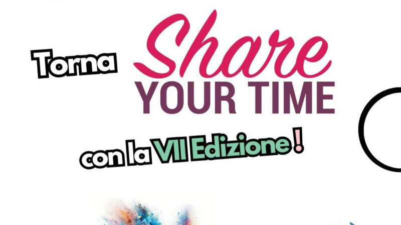 Albano Laziale, torna “Share Your Time” con la VII Edizione